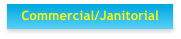 Commercial/Janitorial